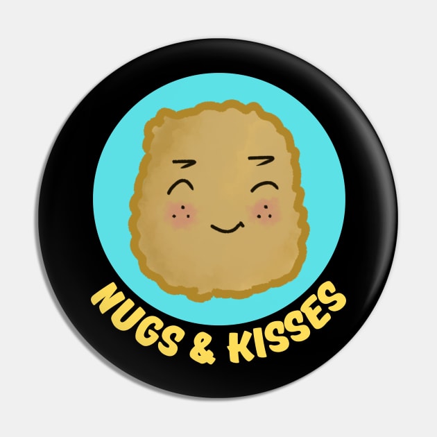 Nugs And Kisses | Nuggets Pun Pin by Allthingspunny