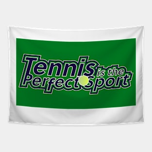 Tennis is the Perfect Sport Tapestry