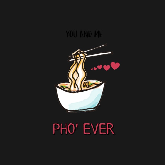 You and Me Pho' Ever by crazycanonmom