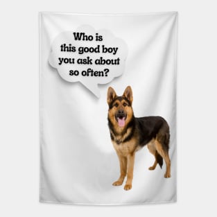 German Shepherd Good Boy – Funny Dog Thought Bubble Design Tapestry