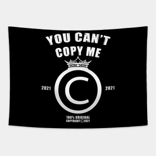 Funny You Cant Copy Me Design Tapestry