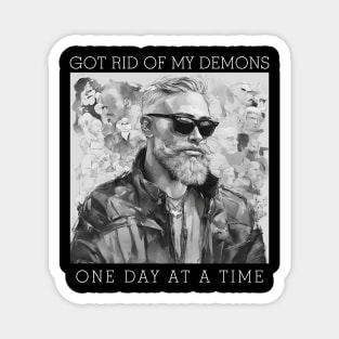 Conquering demons one day at a time! Magnet