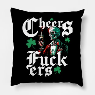 Cheers Fckrs Beer DrinkingSt Patricks Day Pillow