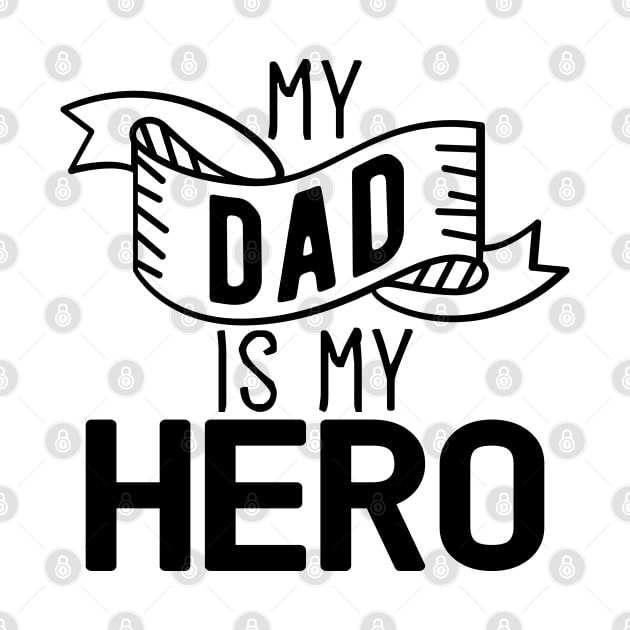 My Dad Is My Hero Gift Fathers Day Dad Hero Gift by mommyshirts