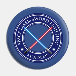Space Laser-Sword Fighting Academy Pin