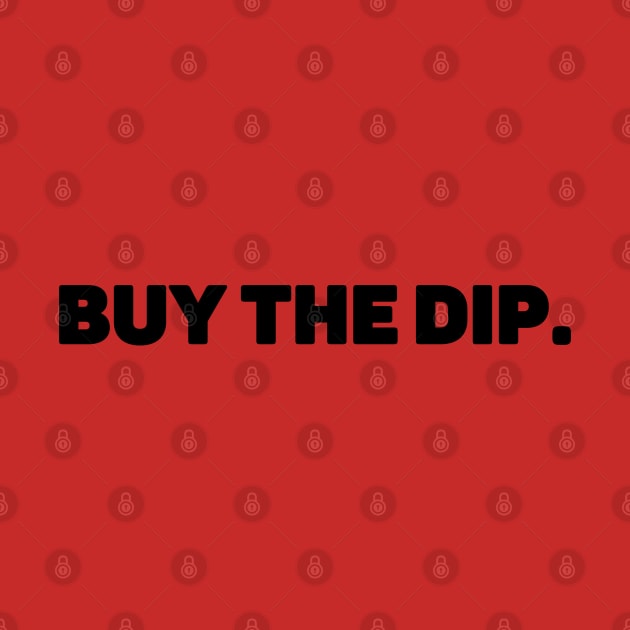 BUY THE DIP by My Crypto Design