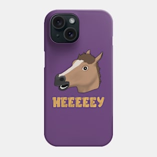 heeeeeey Phone Case