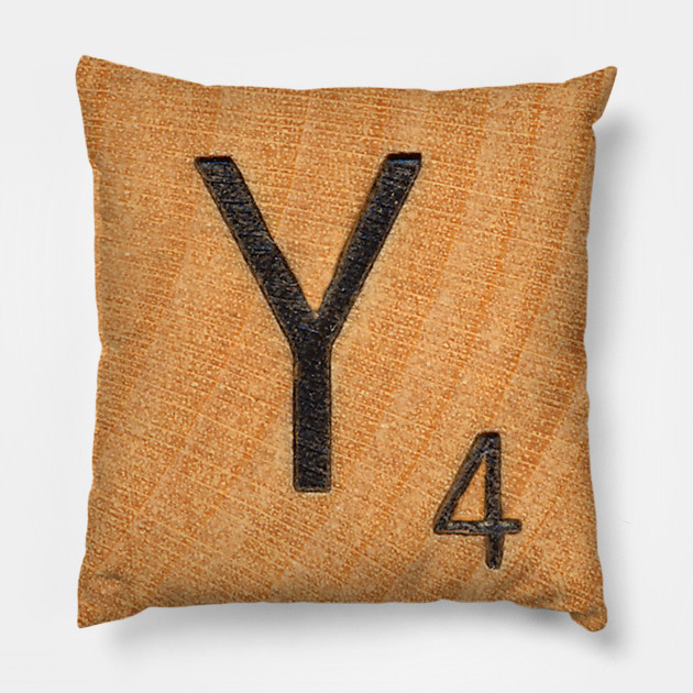 Scrabble Tile Y Scrabble Pillow Teepublic