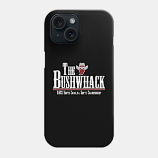 Bushwhack white Phone Case