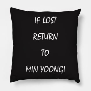 if lost return to MIN YOONGI Pillow