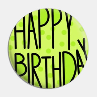 Happy Birthday To An Amazing Person , Pastel Green Color Pin