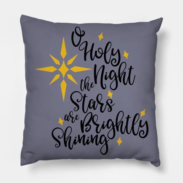 Oh Holy night the stars are brightly shining Pillow by Peach Lily Rainbow