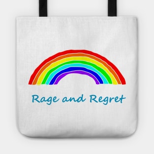 Rage and Regret Rainbows Tote