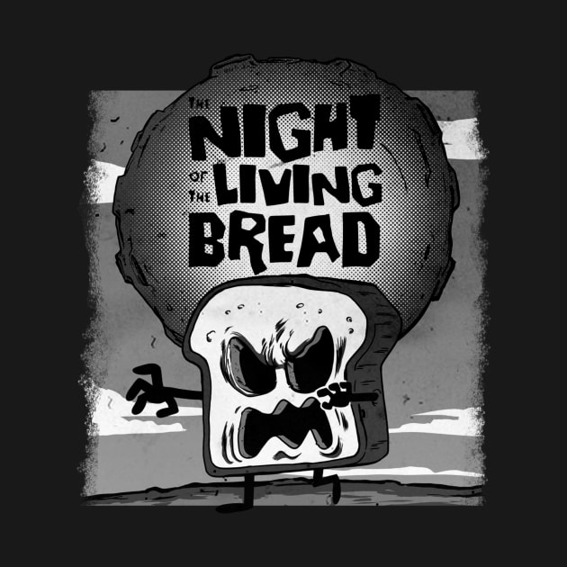 The night of the living bread...retrô by pinupshotrodsandmonsters