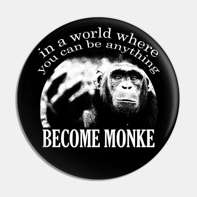 Reject Humanity Return to Monke Evolution Funny Chimp Meme - Reject  Humanity - Pin