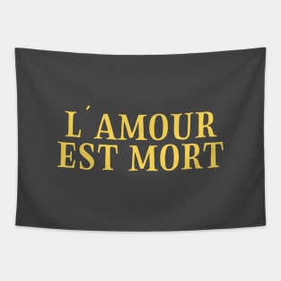 L´Amour Est Mort, mustard Tapestry