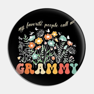 My Favorite People Call Me Grammy Mothers Day Pin