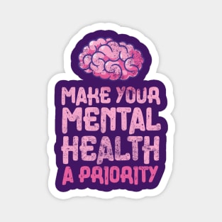 Make your mental health a priority Magnet