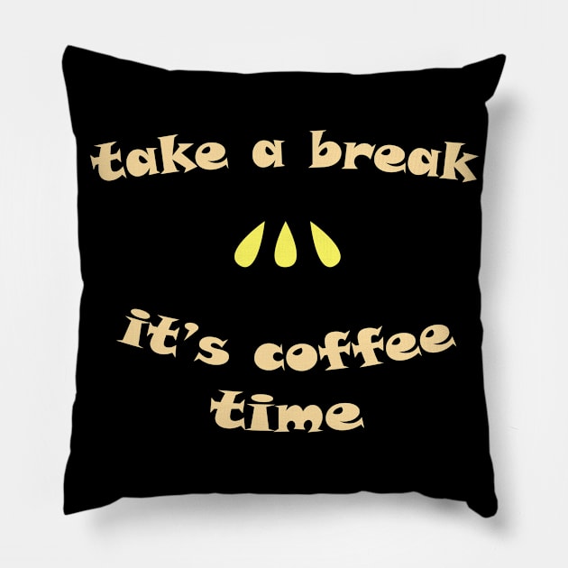 Coffee Break Pillow by JoMerch