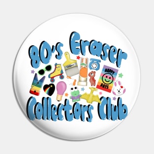 80’s eraser collectors club Pin