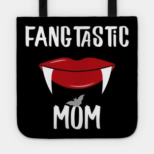 Fangtastic Mom Halloween Costume For Vampire Fan Tote