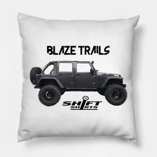 Shift Shirts Blaze Trails - Rubicon Inspired Pillow