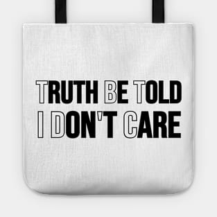 Truth Be Told Tote