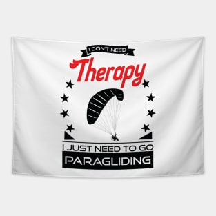 Paragliding - Better Than Therapy Gift For Paragliders Tapestry