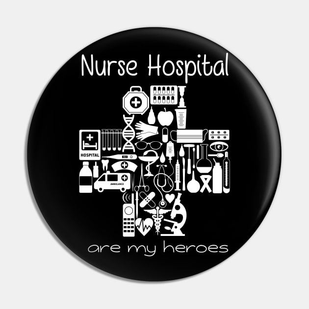 Nurses Hospital Are My Hero,  Heart Hero For Nurse And Doctor,  Front Line Workers Are My Heroes Pin by wiixyou