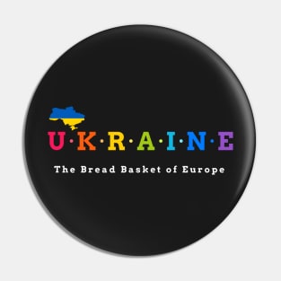 Ukraine, The Bread Basket of Europe. (Flag Version) Pin