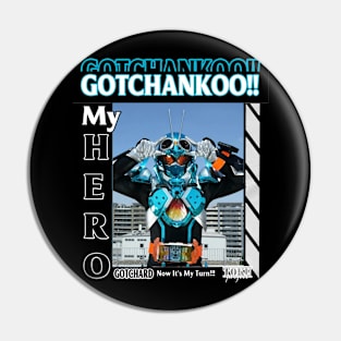 MY HERO GOTCHARD Pin