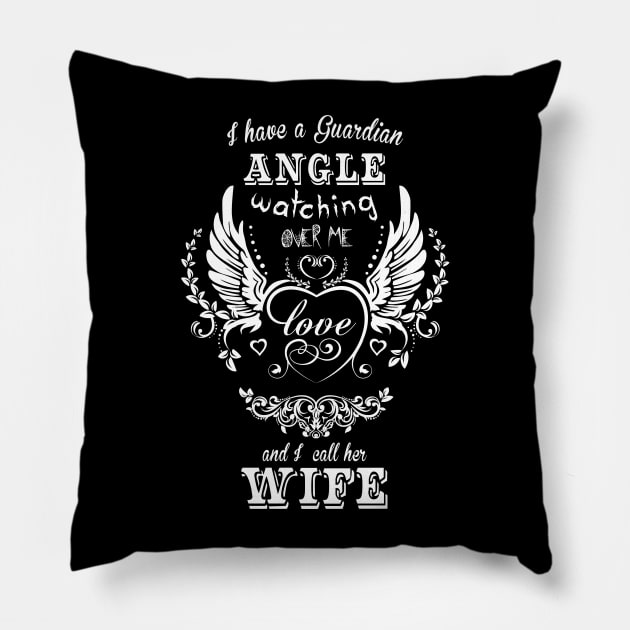 I have a guardian angel watching over me and i call her wife Pillow by vnsharetech