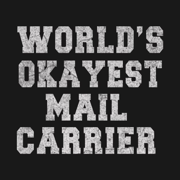 Mail Carrier - World_s Okayest Design by ysmnlettering