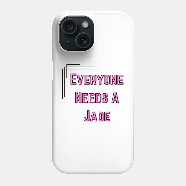 Jade Name Design Everyone Needs A Jade Phone Case by Alihassan-Art