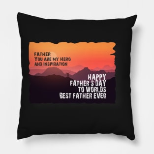 Father you are my hero and inspiration, Happy fathers day Pillow