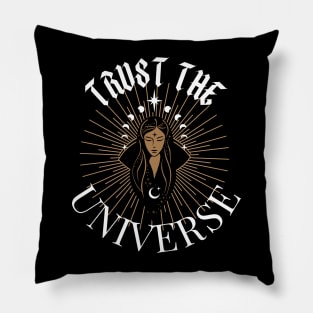 Trust the Universe Pillow