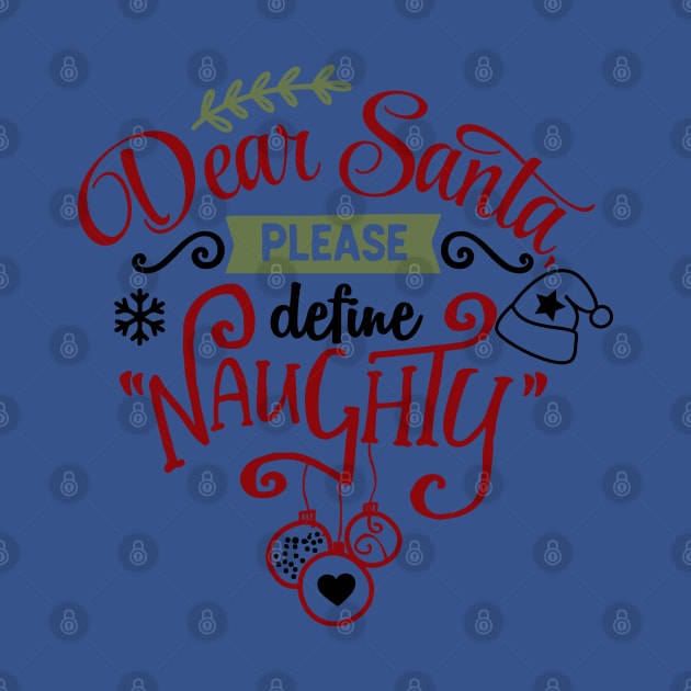 Dear Santa please define Naughty by holidaystore