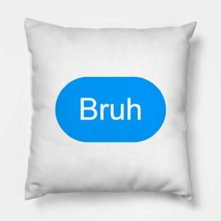 Bruh Pillow