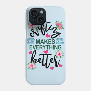 Crafting Makes Everything Better Sewing Machine Floral Phone Case