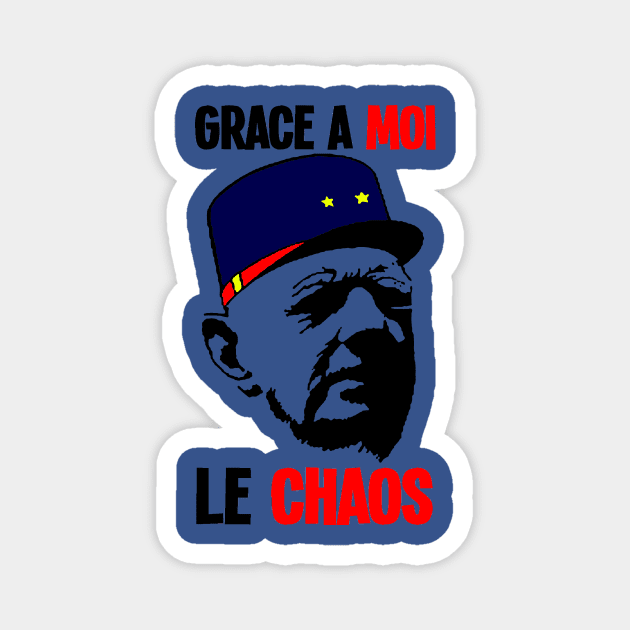 GRACE A MOI LE CHAOS Magnet by truthtopower