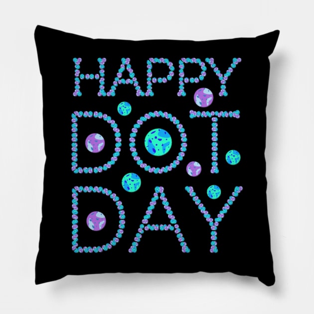 Happy Dot Day, International Dot Day design Pillow by Luxinda