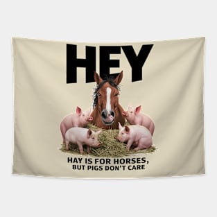 Hay is for horses Tapestry