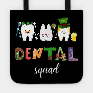 St Patricks Day Dentist Dental Hygienist Dental Squad Tote