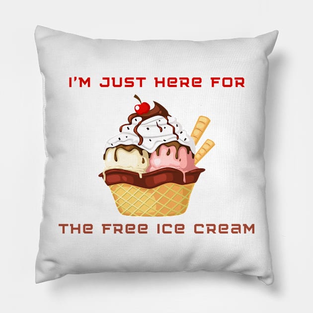 I’m just here for the free ice cream Pillow by Chavjo Mir11