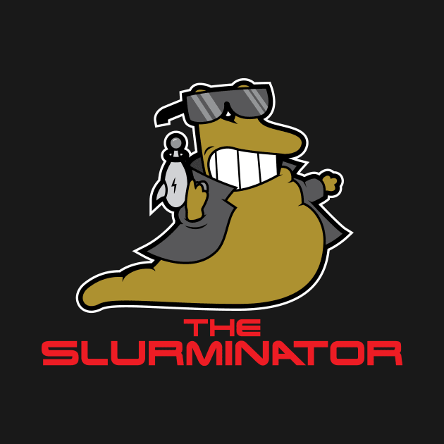 The Slurminator by UnluckyDevil