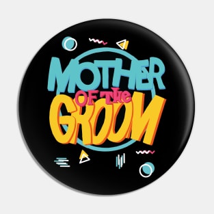 Mother of the Groom retro Pin