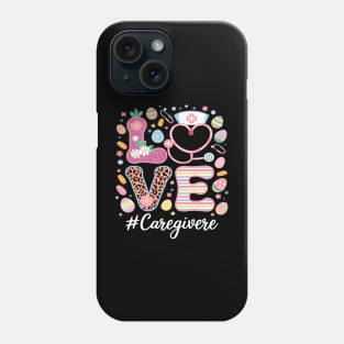 LOVE Stethoscope Scrub Caregiver Nurse Life Easter Day Phone Case