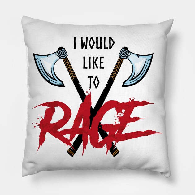 I Would Like To Rage! Pillow by WickedWizardStudios