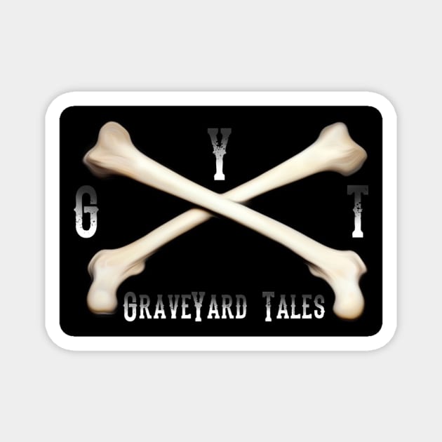 GraveYard Bones Magnet by GraveYard Tales