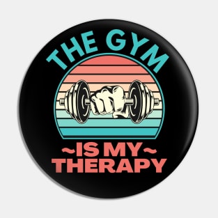 The Gym Is My Therapy Pin